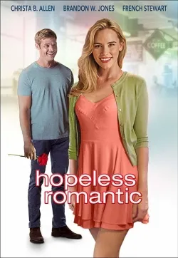 Hopeless Romantic - Movie free on Castle