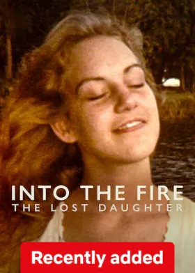 Into the Fire: The Lost Daughter - Web Serie complete free on Castle