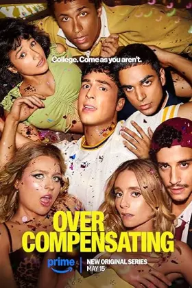 Overcompensating Season 1 - Web Serie complete free on Castle