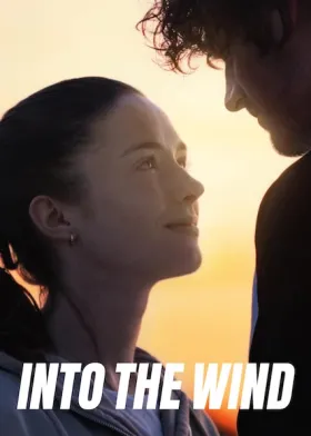 Into the Wind - Movie free on Castle