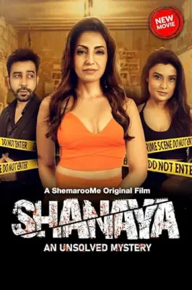 Shanaya: An Unsolved Mystery - Movie free on Castle