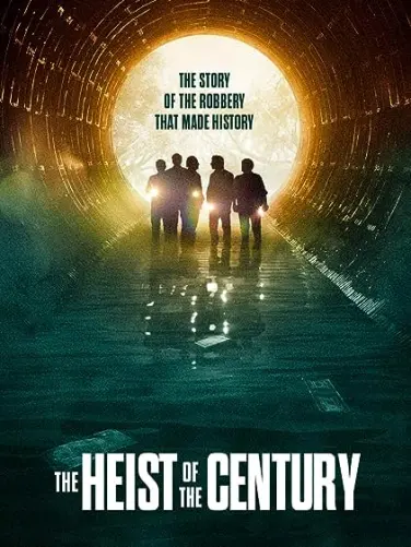 The Heist of the Century
