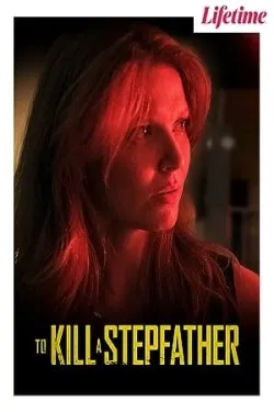 Movie Poster: To Kill a Stepfather