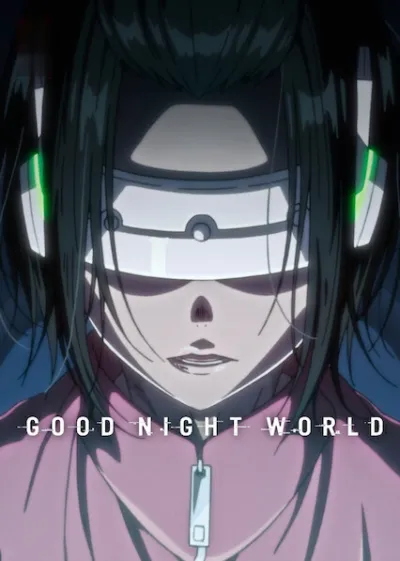 GOOD NIGHT WORLD