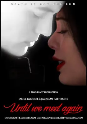 Until We Meet Again - Movie free on Castle