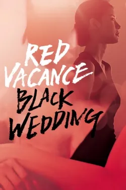 Movie Poster: Red Vacance Black Wedding