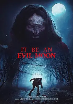 It Be an Evil Moon - Movie free on Castle