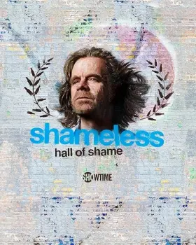 Shameless Hall of Shame - Web Serie complete free on Castle