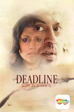 Deadline - Sirf 24 Ghante