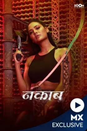 Nakaab - Web Serie complete free on Castle