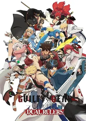 GUILTY GEAR STRIVE: DUAL RULERS - Web Serie complete free on Castle