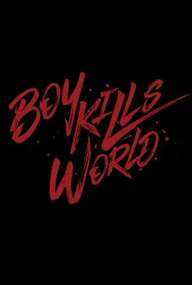 Movie Poster: Boy Kills World