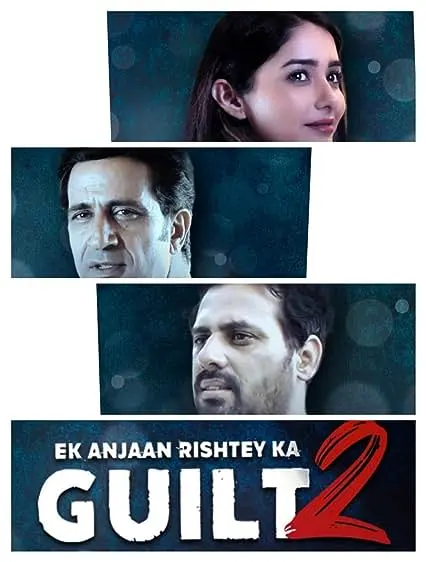 Movie Poster: Ek Anjaan Rishtey Ka Guilt 2