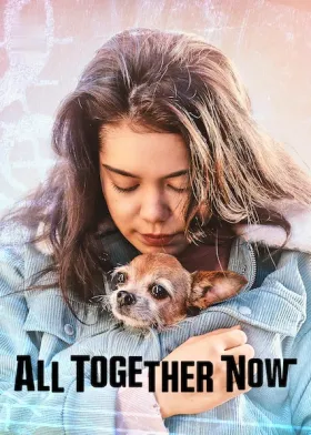 All Together Now - Movie free on Castle