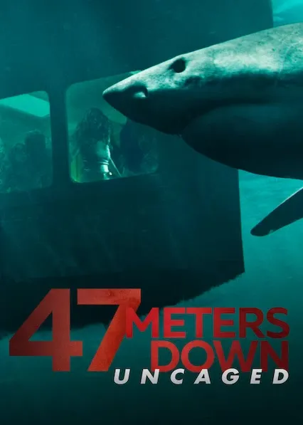 Movie Poster: 47 Meters Down: Uncaged
