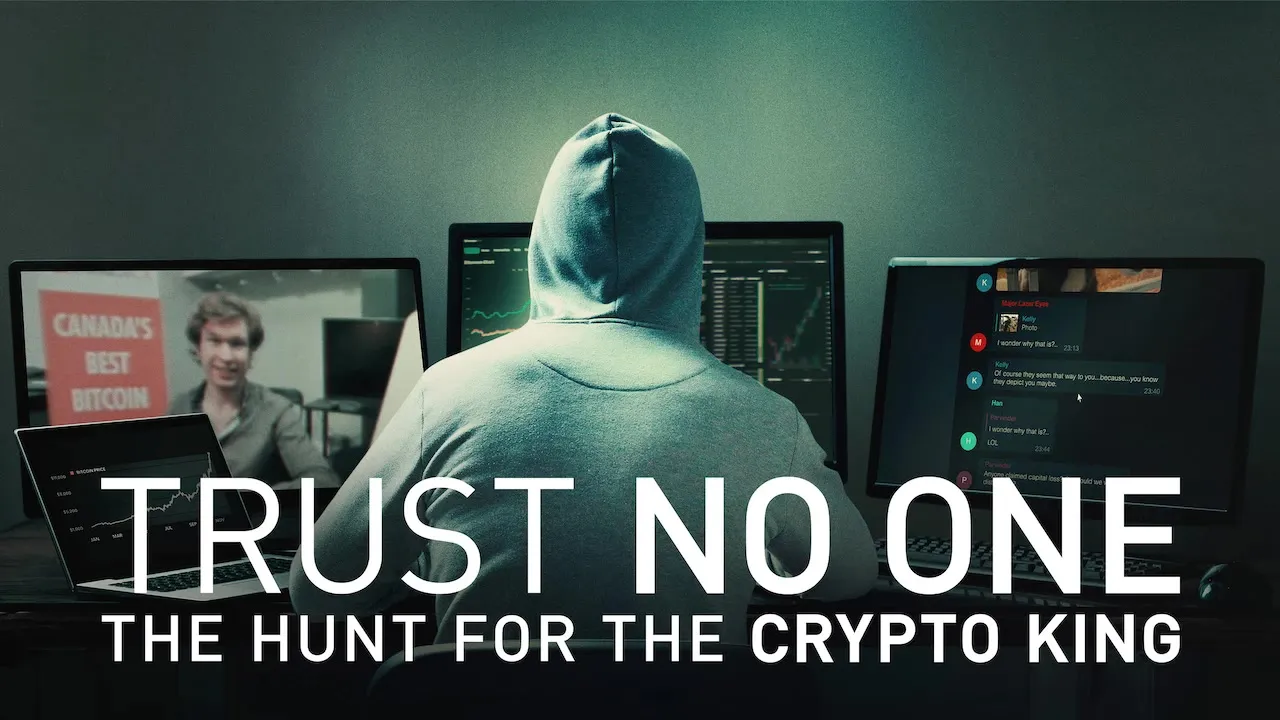 Movie Poster: Trust No One: The Hunt for the Crypto King