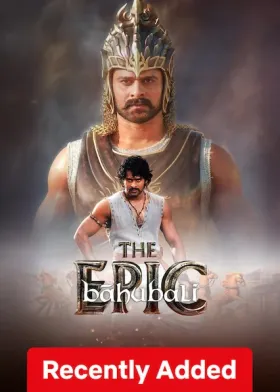 Baahubali The Epic - Movie free on Castle