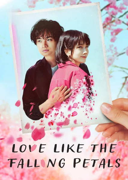 Movie Poster: Love Like the Falling Petals