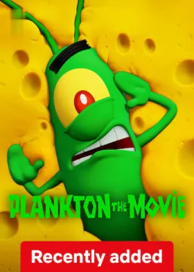 Plankton: The Movie - Movie free on Castle