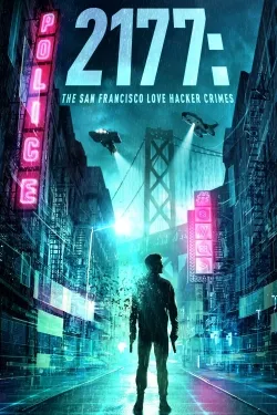 Movie Poster: 2177: The San Francisco Love Hacker Crimes