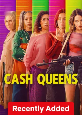 Cash Queens - Web Serie complete free on Castle
