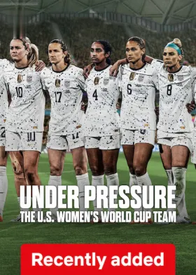 Under Pressure: The U.S. Women's World Cup Team - Web Serie complete free on Castle