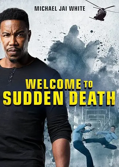 Movie Poster: Welcome to Sudden Death