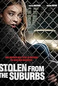 Stolen from the Suburbs - Movie free on Castle