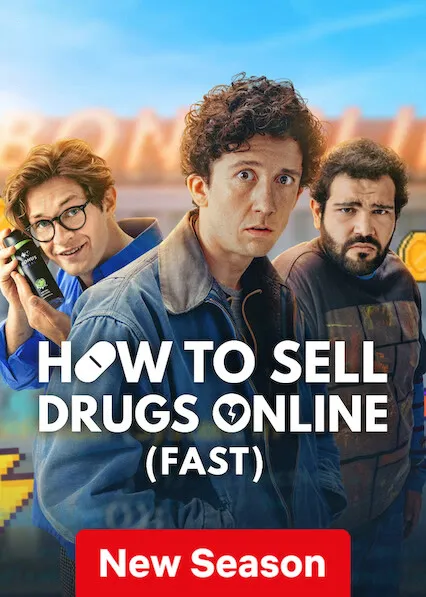 TV series poster: How to Sell Drugs Online (Fast)