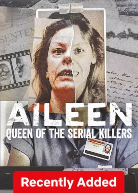 Aileen: Queen of the Serial Killers - Movie free on Castle
