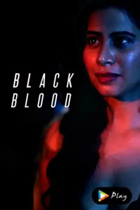 Black Blood - Web Serie complete free on Castle