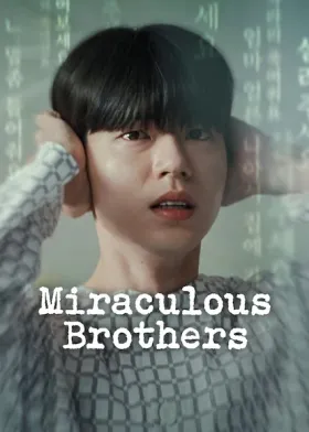 Miraculous Brothers - Web Serie complete free on Castle