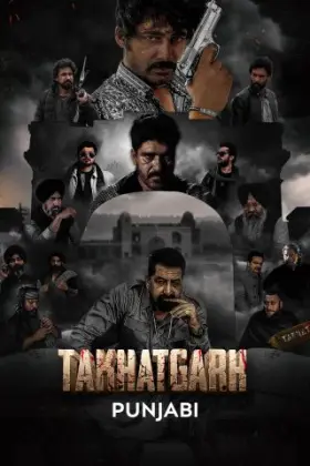 Takhatgarh - Web Serie complete free on Castle