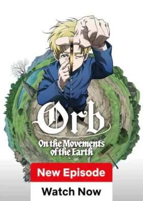 Orb: On the Movements of the Earth - Web Serie complete free on Castle