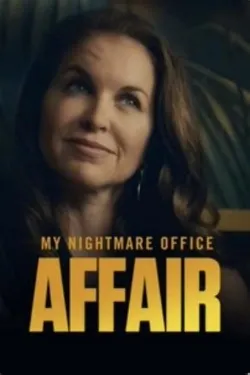 My Nightmare Office Affair - Movie free on Castle