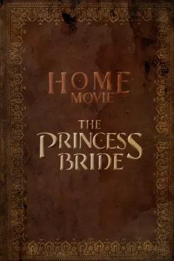 Home Movie: The Princess Bride - Web Serie complete free on Castle