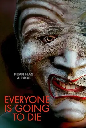 Everyone Is Going to Die - Movie free on Castle