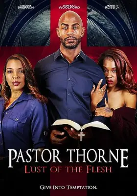 Pastor Thorne: Lust of the Flesh - Movie free on Castle