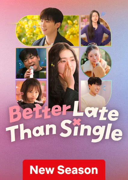 Better Late Than Single