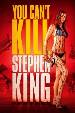 Movie Poster: You Can't Kill Stephen King