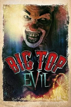 Big Top Evil - Movie free on Castle