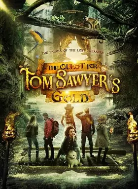 The Quest for Tom Sawyer's Gold - Movie free on Castle
