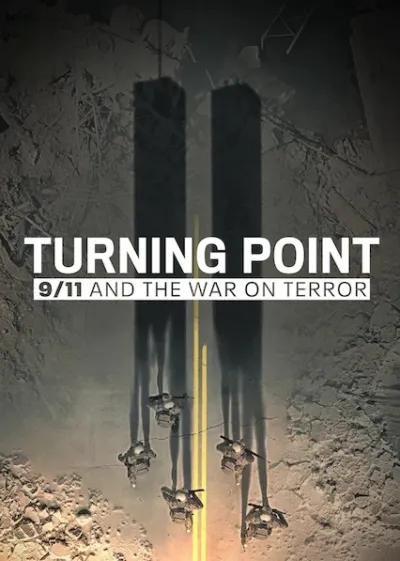 Turning Point: 9/11 and the War on Terror