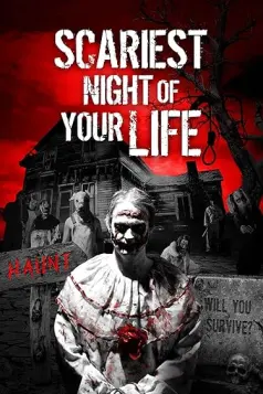 Scariest Night of Your Life