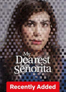 My Dearest Señorita - Movie free on Castle