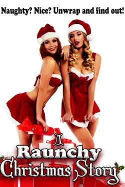 A Raunchy Christmas Story - Movie free on Castle