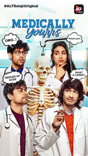 Medically Yourrs - Web Serie complete free on Castle