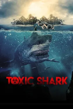 Toxic Shark - Movie free on Castle