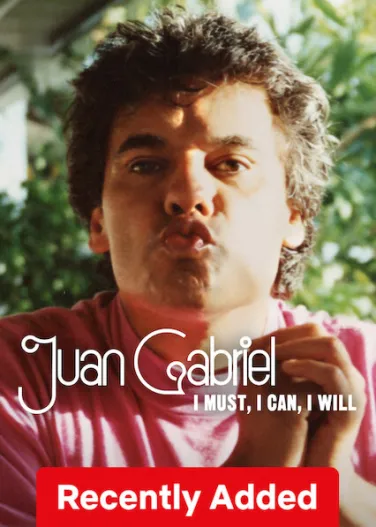 Juan Gabriel: I Must, I Can, I Will