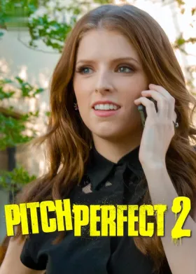 Pitch Perfect 2 - Movie free on Castle